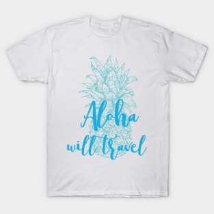 Aloha Will Travel Hawaii Souvenir Pineapple T-Shirt